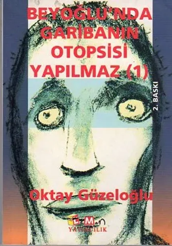 Beyoğlu'nda Garibanın Otopsisi Olmaz (1)
