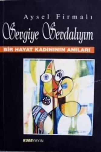Sevgiye Sevdalıyım