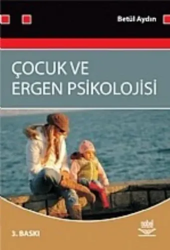 Çocuk ve Ergen Psikolojisi