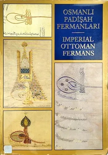 Osmanlı Padişah Fermanları - İmperial Ottoman Fermans