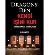 Dragons'den Kendi İşini Kur: Bir Fikri Paraya Dönüştürmek