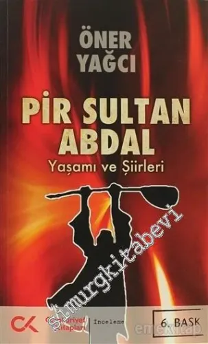 Bize de Banaz'da Pir Sultan Derler: Yeni Belge ve Bilgiler Işığında Pi