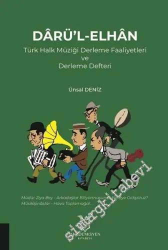 Darü'l-Elhan Türk Halk Müziği Derleme Faaliyetleri ve Derleme Defteri -         2019