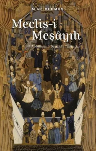 Meclis-i Meşayıh: 2. Abdülhamid Devrinde Tarikatlar