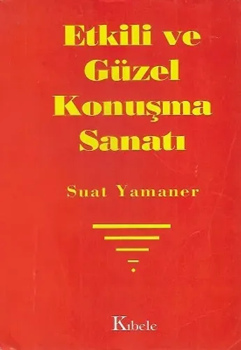 Etkili ve Güzel Konuşma Sanatı