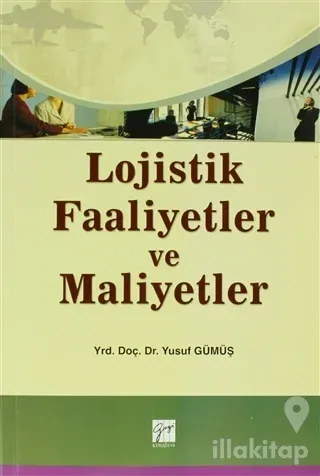 Lojistik Faaliyetler ve Maliyetler