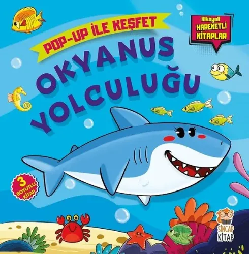 Okyanus Yolculuğu; Pop-Up İle Keşfet (Hikayeli Hareketli Kitaplar)