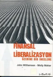 Finansal Liberalizasyon Üzerine Bir İnceleme