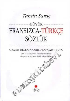 Büyük Fransızca - Türkçe Sözlük = Grand Dictionnaire Français - Turc -