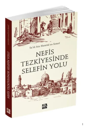 Nefis Tezkiyesinde Selefin Yolu