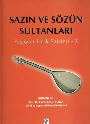 Sazın ve Sözün Sultanları; Yaşayan Halk Şairleri - X