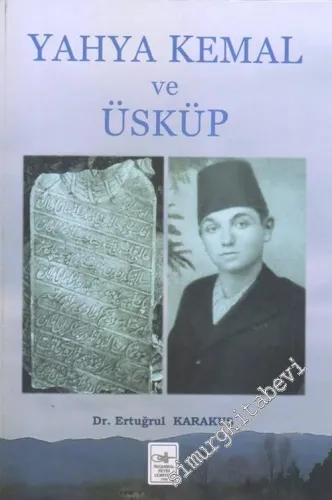 Yahya Kemal ve Üsküp -        2018