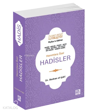 Hanımlara Özel Hadisler;Riyâzu's-Sâlihat