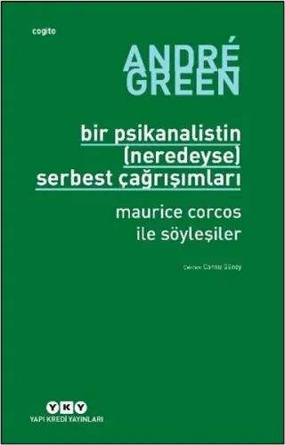 Bir Psikanalistin (Neredeyse) Serbest Çağrışımları - Maurice Corcos İle Söyleşiler