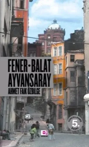 Fener-Balat Ayvansaray