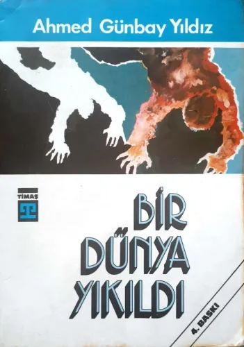 Bir Dünya Yıkıldı