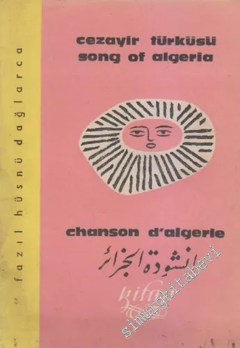 Cezayir Türküsü / Song of Algeria / Chanson d'Algerie İMZALI ve İTHAFLI -