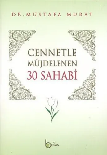 Cennetle Müjdelenen 30 Sahabi - Beka Yayınları - Selam Kitap