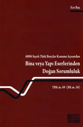 Bina Veya Yapı Eserlerinden Doğan Sorumluluk