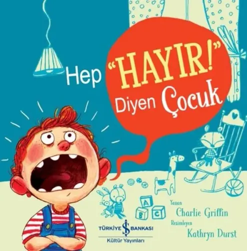 Hep Hayır! Diyen Çocuk | Kitap Ambarı