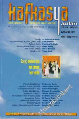 Kafkasya Yazıları Tarih, Edebiyat, Kültür ve Sanat Dosyası - Sayı:1    1  İlkbahar