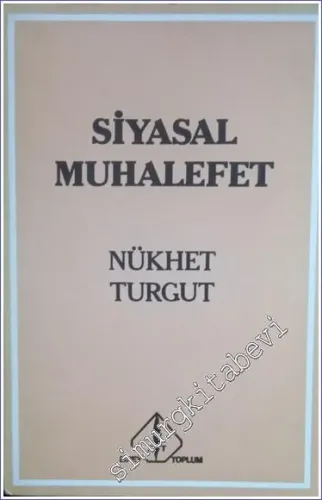 Siyasal Muhalefet: Batı Demokrasileri Sosyalist Ülkeler Türkiye -        1984