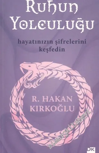 Ruhun Yolculuğu: Hayatınızın Şifrelerini Keşfedin -        2010