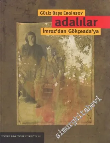 Adalılar: İmroz'dan Gökçeada'ya -        2006
