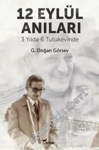 12 Eylül Anıları : 3 Yılda 6 Tutukevinde -         2015