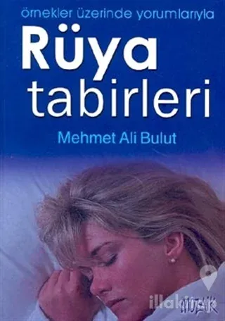 Rüya Tabirleri Örnekler Üzerinde Yorumlarıyla