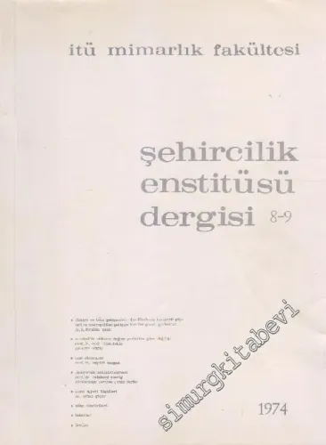 İTÜ Mimarlık Fakültesi Şehircilik Entitüsü Dergisi - Sayı: 8 - 9