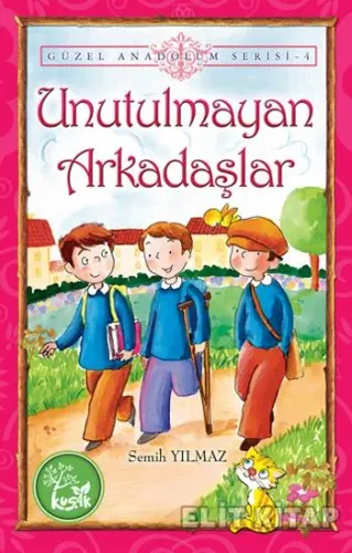 Unutulmayan Arkadaşlar
