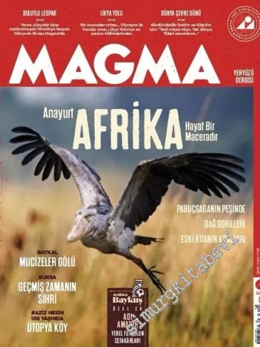 Magma Yeryüzü Dergisi - Dosya: Anayurt Afrika: Hayat Bir Maceradır, Baykal: Mucizeler Gölü; Aziz Nesin 100 Yaşında: Ütopya Köy; Baykuş Özel Ek: Adı Amatör: Yerel Futbol'un Yerli Cefakârları - Sayı: 5      Haziran, Temmuz 2015