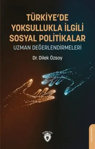 Türkiye’de Yoksullukla İlgili Sosyal Politikalar;Uzman Değerlendirmeleri