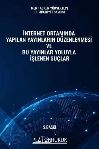 İnternet Ortamında Yapılan Yayınların Düzenlenmesi Ve Bu Yayınlar Yolu