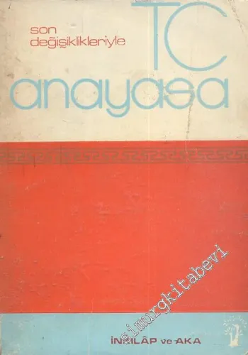 Son Değişikliklerle TC Anayasası -