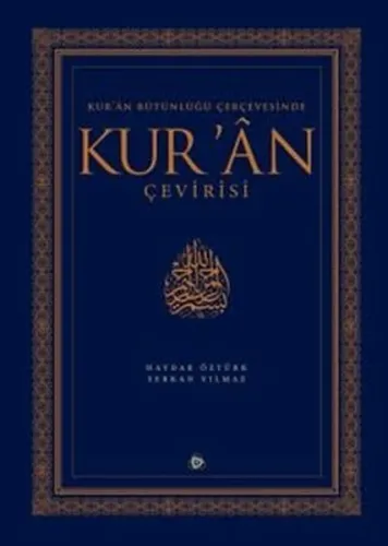 Kur’an Bütünlüğü Çerçevesinde Kur’an Çevirisi