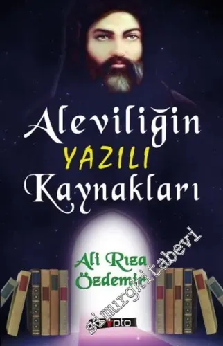 Aleviliğin Yazılı Kaynakları - 2017