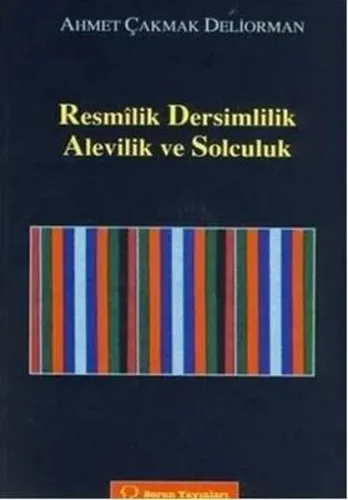 Resmilik, Dersimlilik, Alevilik ve Solculuk