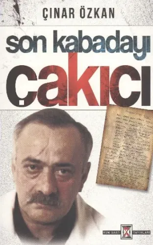 Son Kabadayı Çakıcı Çınar Özkan