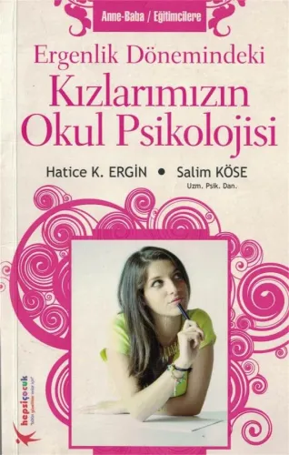 Ergenlik Dönemindeki Kızlarımızın Okul Psikolojisi