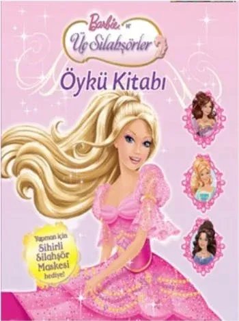 Barbie ve Üç Silahşörler (Öykü Kitabı)