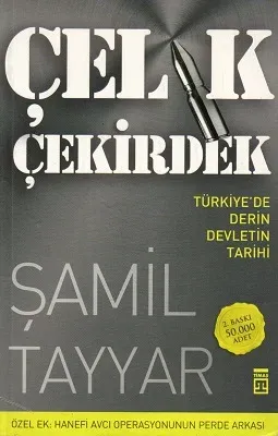 Çelik Çekirdek - Türkiye'de Derin Devletin Tarihi