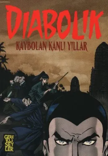 Diabolik 1 - Kaybolan Kanlı Yıllar