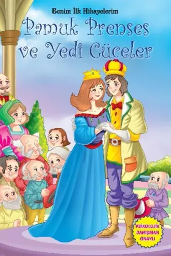 Benim İlk Hikayelerim-Pamuk Prenses ve Yedi Cüceler