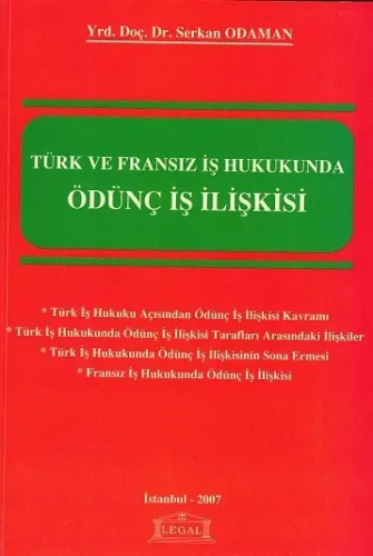 Türk ve Fransız İş Hukukunda Ödünç İş İlişkisi