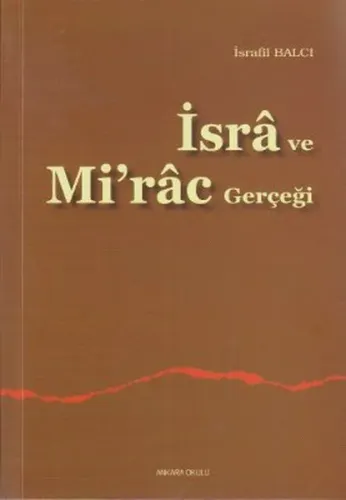 İsrâ ve Mi'râc Gerçeği