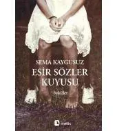 Esir Sözler Kuyusu