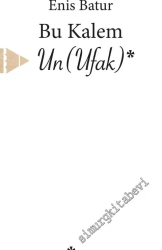 Bu Kalem Un (Ufak) -         2017