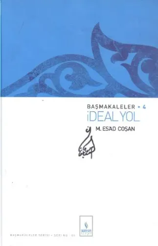 İdeal Yol (Başmakaleler-4)